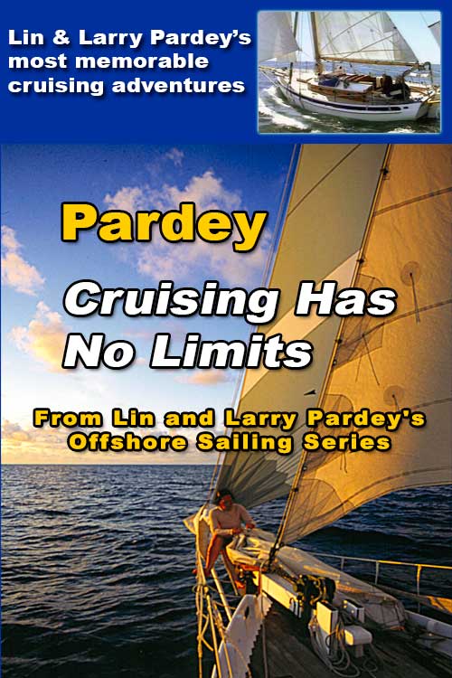 Cruising Has No Limits Lin & Larry Pardey Sailing Adventures video