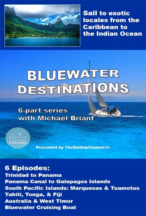Bluewater Cruising Destinations Video Series