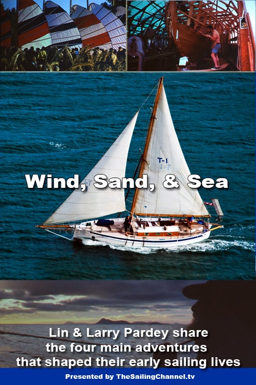 Sand, Wind, & Sea Sailing Adventure Seminar with Lin & Larry Pardey