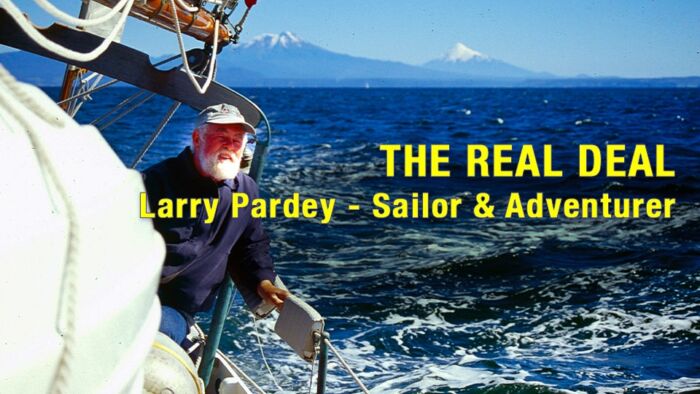 Larry Pardey - THE REAL DEAL: Sailor & Adventurer Video